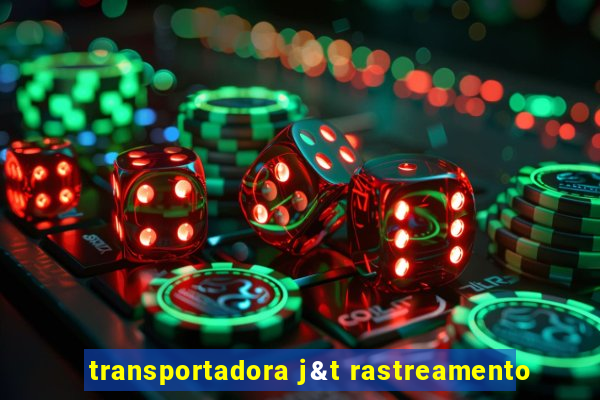 transportadora j&t rastreamento